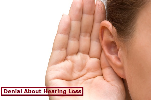 denial hearing loss